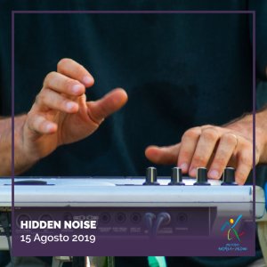 Hidden_noise 15 Agosto 2019
