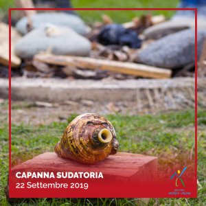 Capanna Sudatoria 22 Settembre 2019