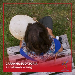 Capanna Sudatoria 22 Settembre 2019