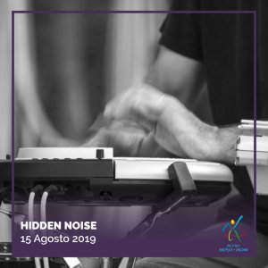 Hidden_noise 15 Agosto 2019